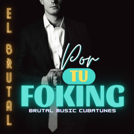 Por tu Foking ft. El Brutal | Boomplay Music