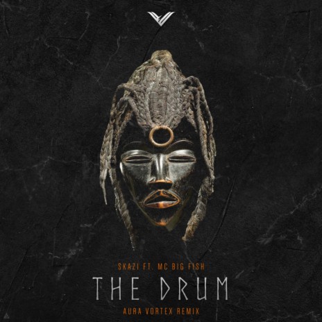 The Drum (Aura Vortex Remix) ft. Aura Vortex & MC Big Fish | Boomplay Music
