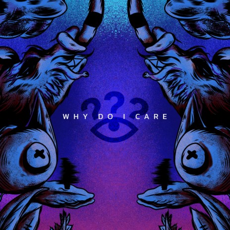 Why Do I Care | Boomplay Music