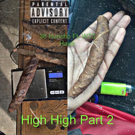 High High Pt. 2