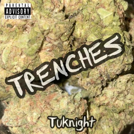 TRENCHES | Boomplay Music