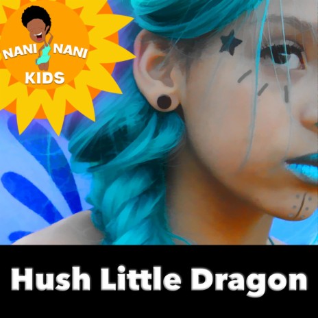 Hush Little Dragon (Lullaby)