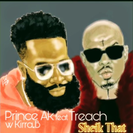 Sheik That ft. Treach & Kirra. B | Boomplay Music