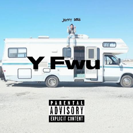 Y Fwu | Boomplay Music