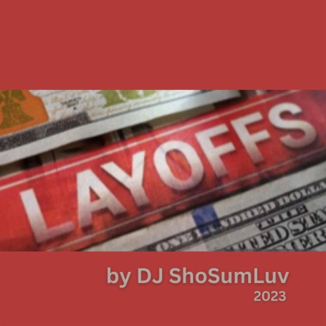 Layoffs | Boomplay Music