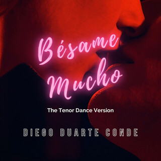 Bésame mucho (The Tenor Dance Version)