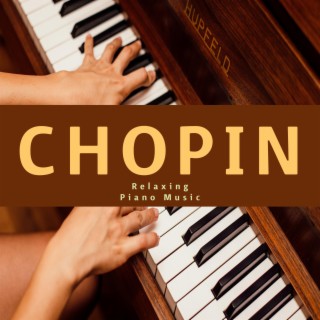 Chopin - Relaxing Classical Piano