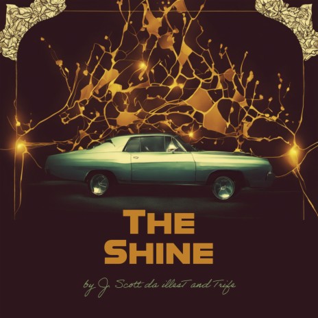 The Shine ft. Trife | Boomplay Music