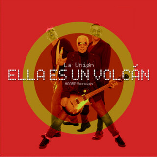 Ella Es un Volcán (H.A.A.R.P. Version)