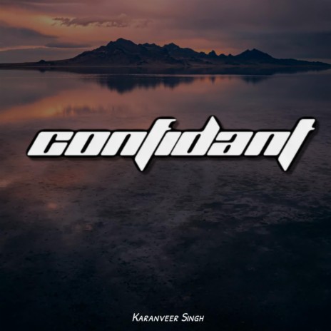 Confidant | Boomplay Music