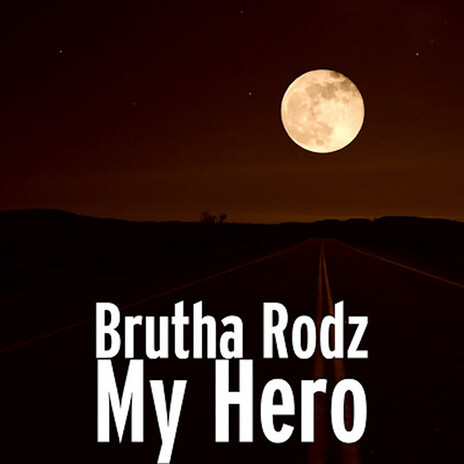 My Hero | Boomplay Music