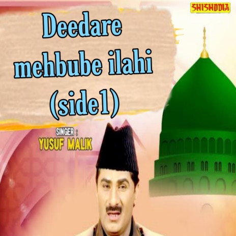 Deedare Mehbube Ilahi Side 01 | Boomplay Music