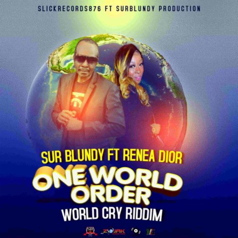 One World Order ft. Renea Dior