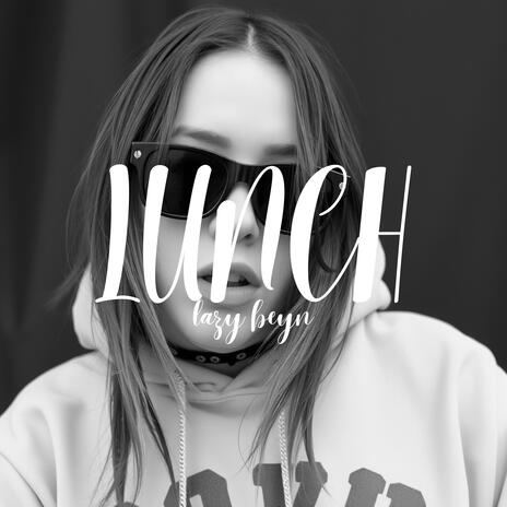 Lunch | Boomplay Music