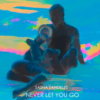 Never Let You Go