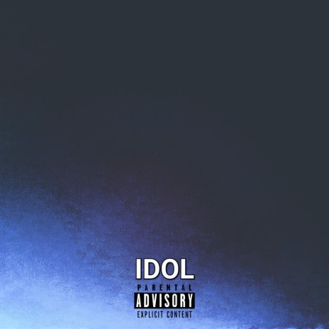 Idol | Boomplay Music