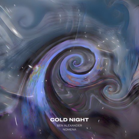 Cold Night ft. NOMENA | Boomplay Music