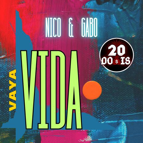 Vaya Vida (Nico & Gabo) | Boomplay Music