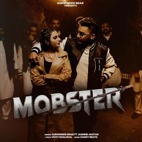 MOBSTER ft. Jasmeen Akhtar | Boomplay Music