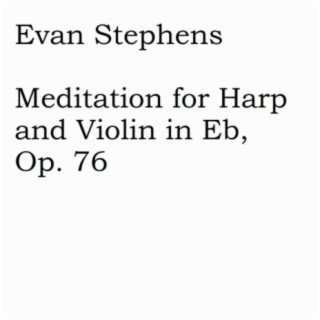 Meditation for Harp and Violin in Eb, Op. 76