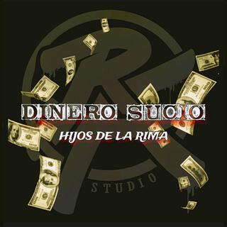 HIJOS DE LA RIMA (Dinero sucio)