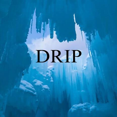 Drip ft. 43 | Boomplay Music