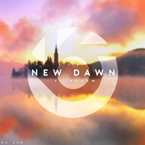 New Dawn (feat. Ndrew) | Boomplay Music