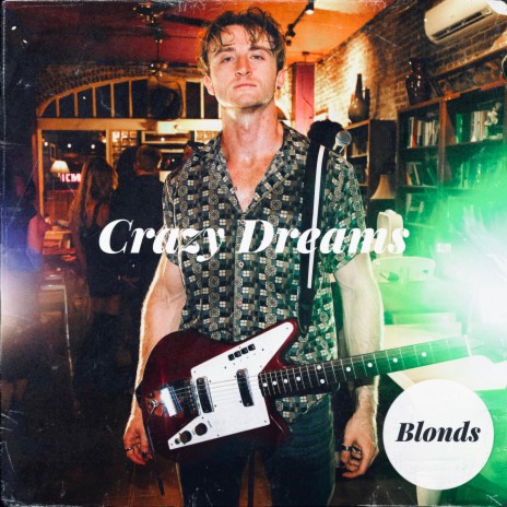 Crazy Dreams | Boomplay Music
