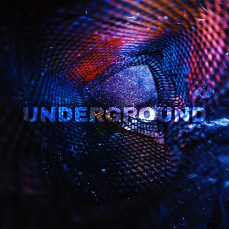 Underground | Boomplay Music