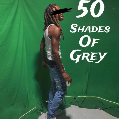 50 shades of grey | Boomplay Music