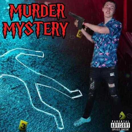 Murder Mystery | Boomplay Music