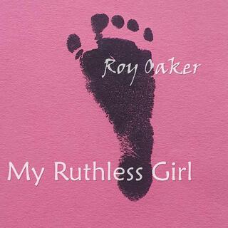 My Ruthless Girl lyrics | Boomplay Music