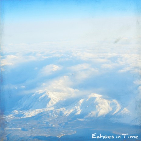 Echoes In Time | Boomplay Music