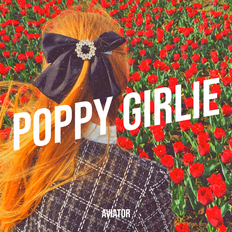 Poppy Girlie | Boomplay Music