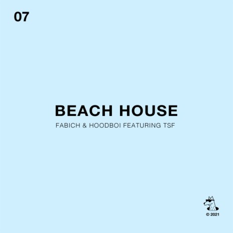 Beach House ft. Hoodboi & TSF | Boomplay Music