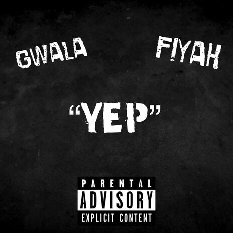 YEP ft. Fiyah | Boomplay Music