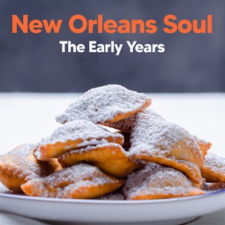New Orleans Soul The Early Years