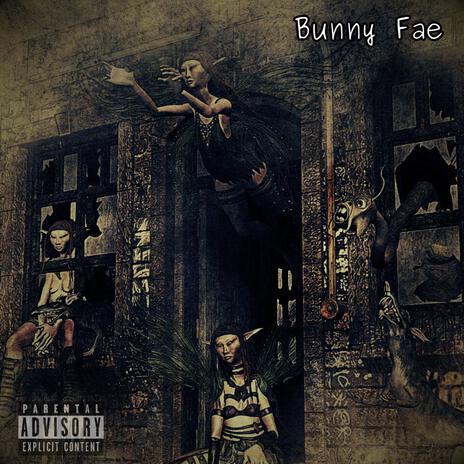 Bunny Fae | Boomplay Music