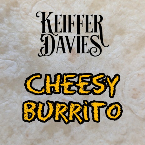 Cheesy Burrito