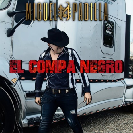 El Compa Negro | Boomplay Music