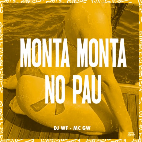 Monta Monta no Pau ft. MC GW | Boomplay Music