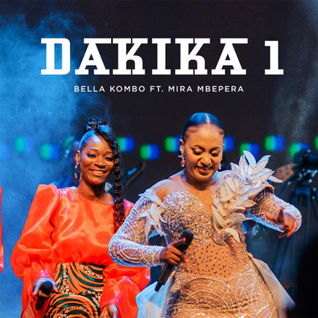 Dakika 1 ft. Mira Mbepera | Boomplay Music