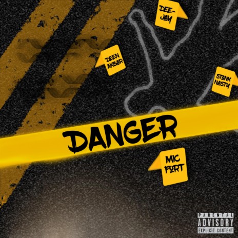 Danger ft. Deen Akbar, Dee-Jay & StankNasty | Boomplay Music