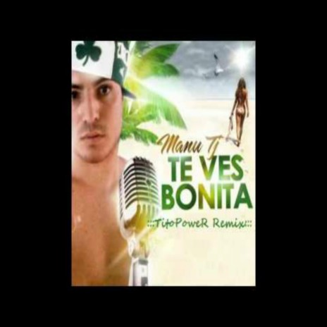 TE VES BONITA | Boomplay Music