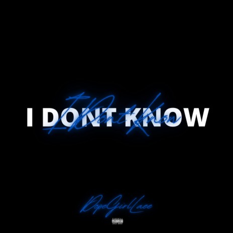 I don't know | Boomplay Music