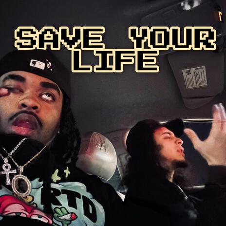 Save Your Life ft. BvbyBuddha | Boomplay Music