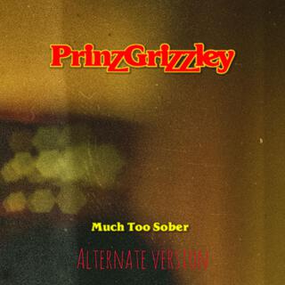 Much Too Sober (Alternate Version)