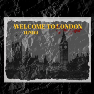 Welcome to London