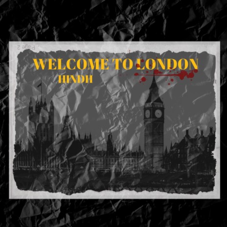 Welcome to London | Boomplay Music