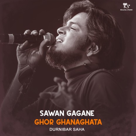 Sawan Gagane Ghor Ghanaghata | Boomplay Music